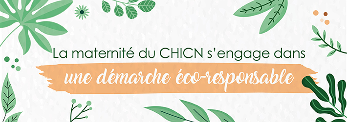 La maternitÃ© Ã©co-responsable du CHICN